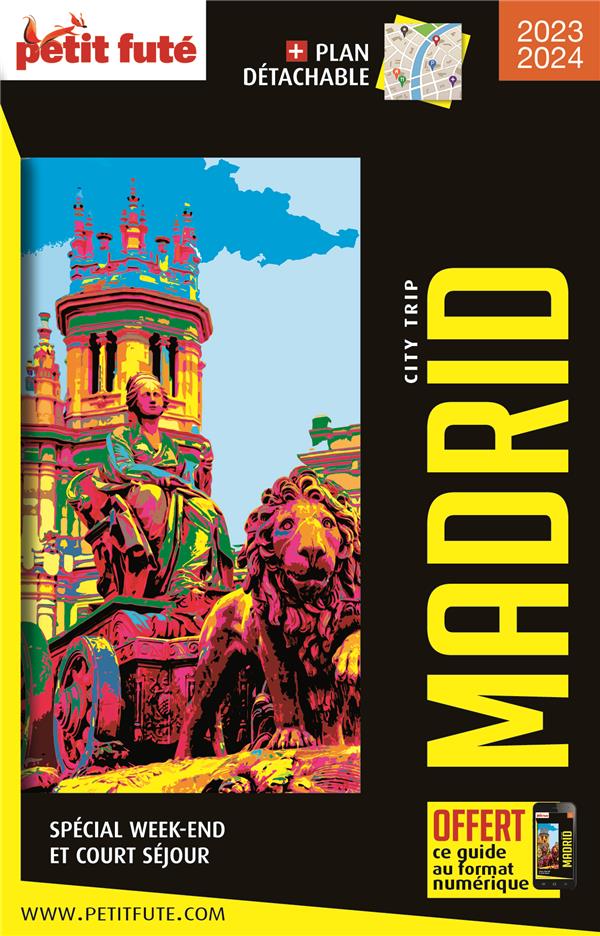 GUIDE MADRID 2023 CITY TRIP PETIT FUTE