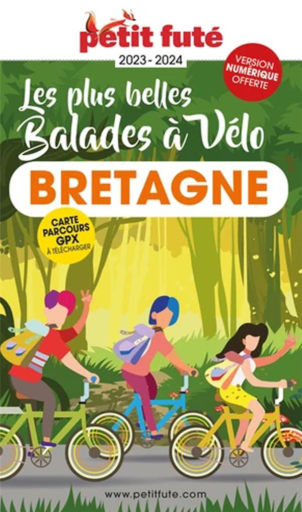 GUIDE BALADES A VELO BRETAGNE 2023 PETIT FUTE