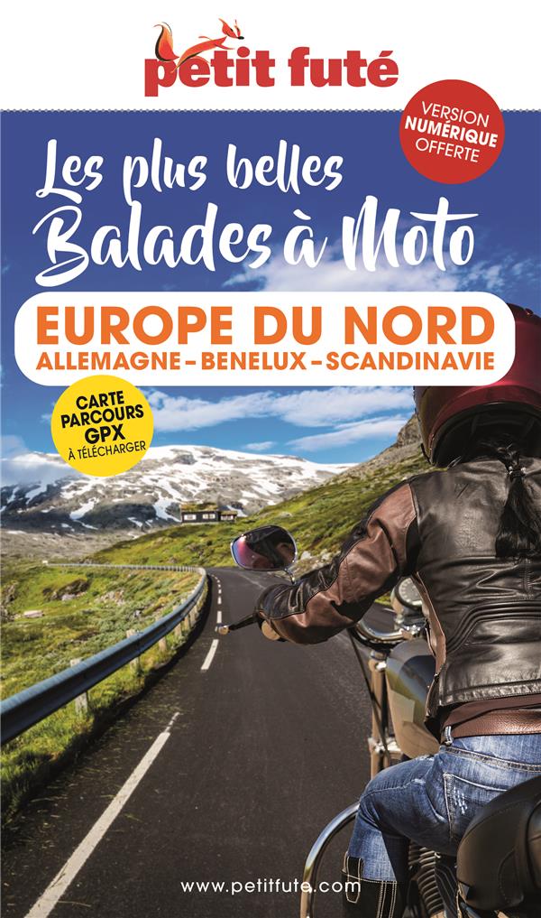 BALADES A MOTO EUROPE DU NORD 2023 PETIT FUTE - ALLEMAGNE-BENELUX-SCANDINAVIE