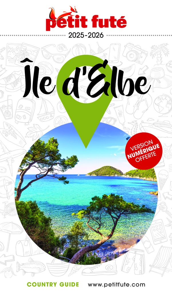 GUIDE ILE D'ELBE 2025/2026 PETIT FUTE