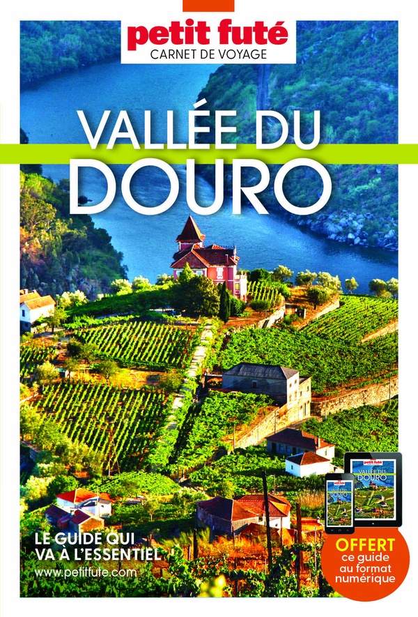 GUIDE PORTO - VALLEE DU DOURO 2025/2026 CARNET PETIT FUTE