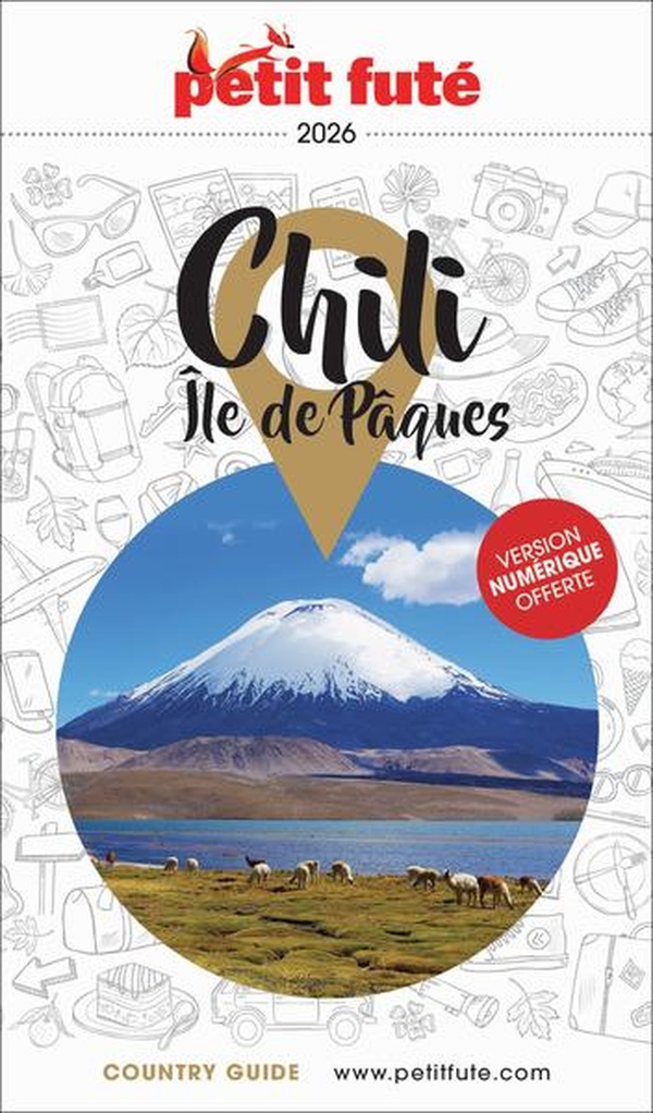 GUIDE CHILI - ILE DE PAQUES 2026/2027 PETIT FUTE