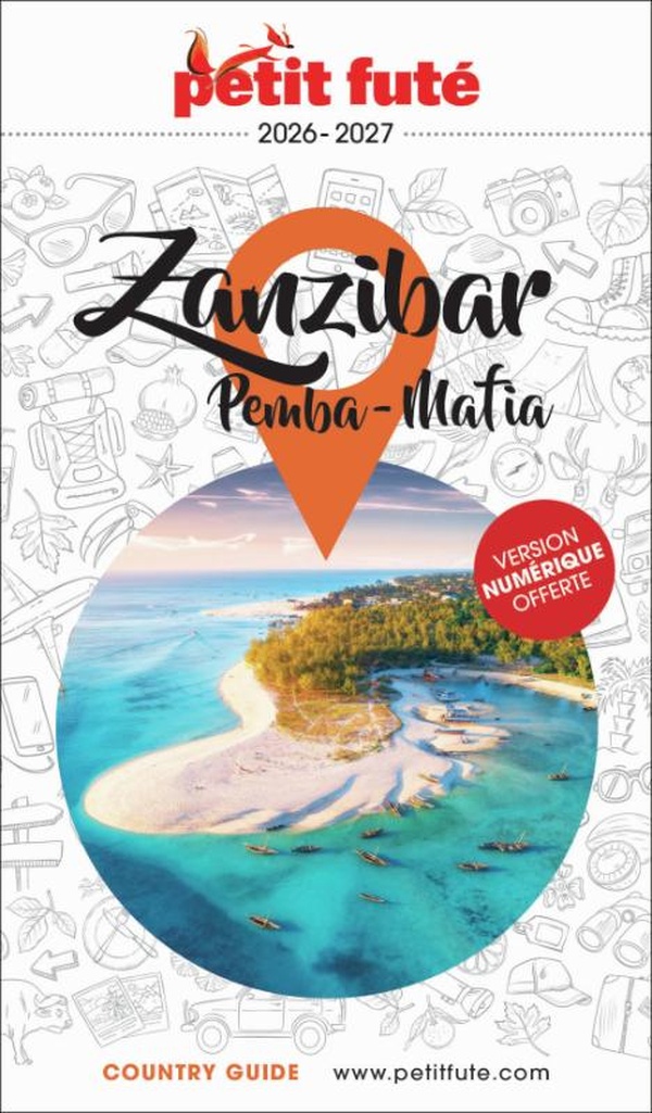 GUIDE ZANZIBAR 2026/2027 PETIT FUTE: PEMBA - MAFIA