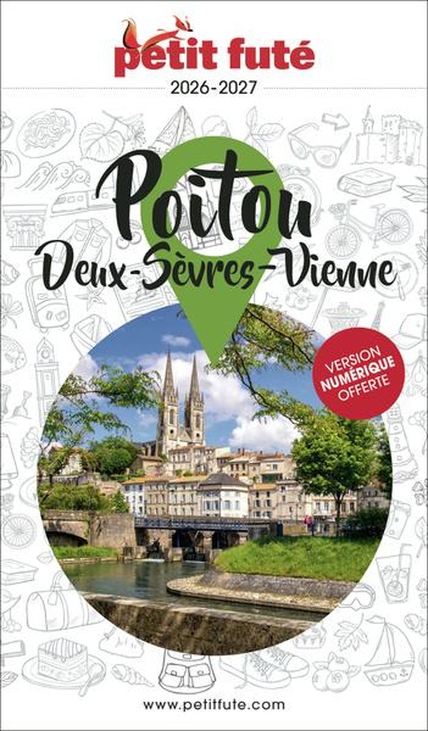 GUIDE POITOU 2026/2027 PETIT FUTE: DEUX-SEVRES VIENNE