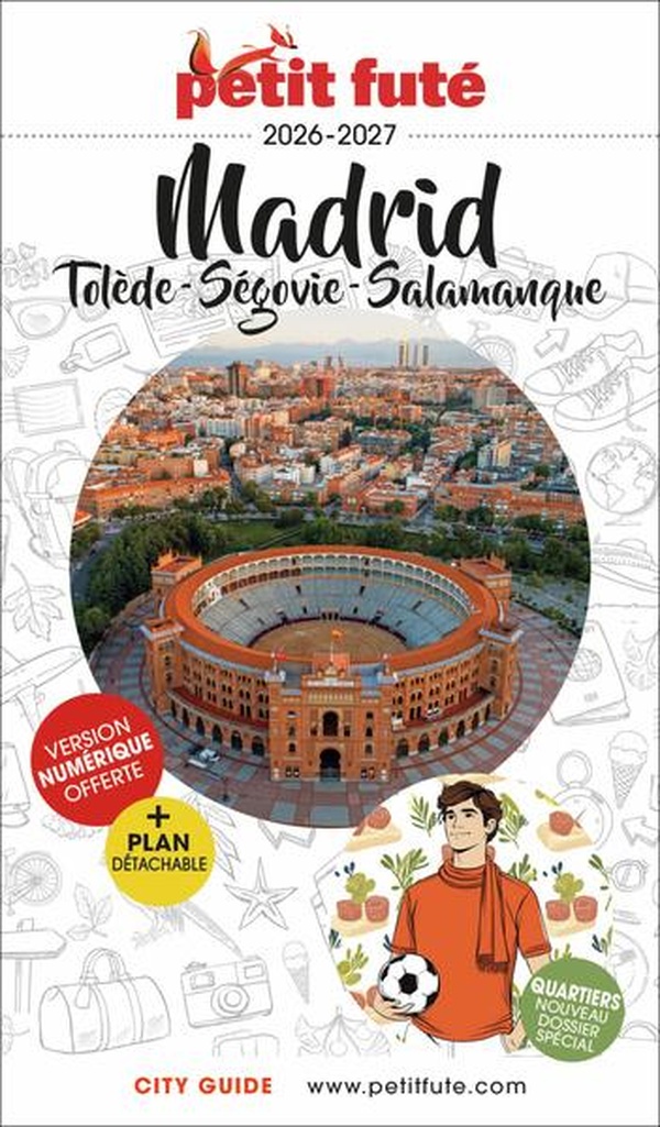 GUIDE MADRID 2026 PETIT FUTE: TOLEDE - SEGOVIE - SALAMANQUE