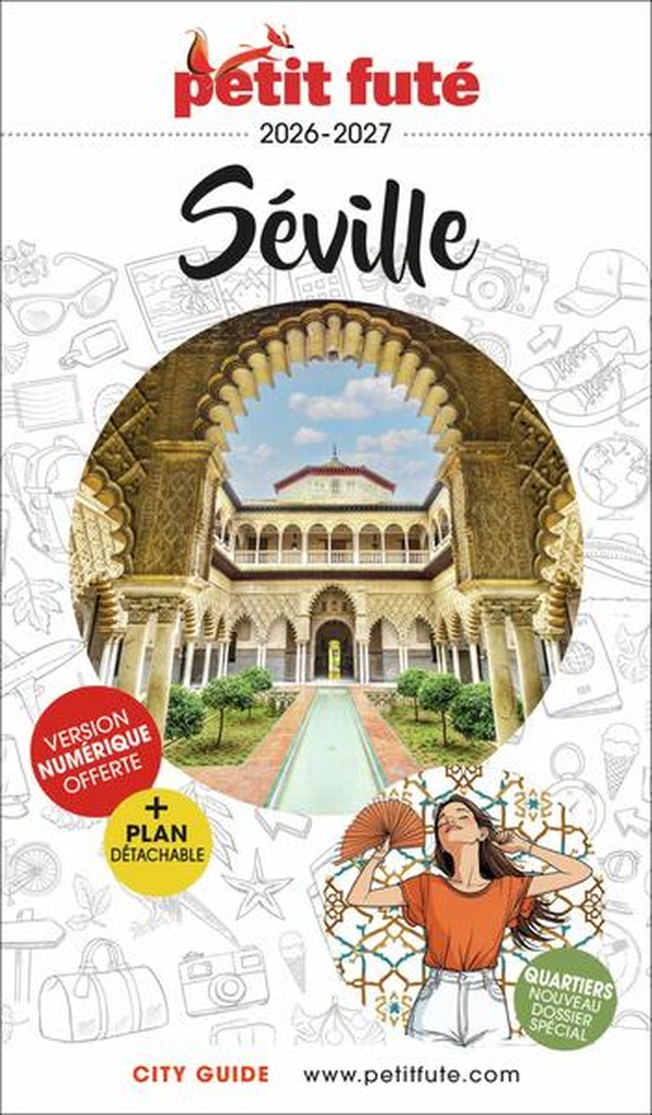 GUIDE SEVILLE 2026/2027 PETIT FUTE