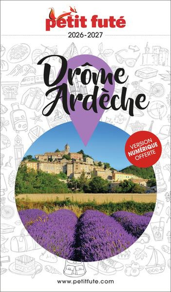 GUIDE DROME - ARDECHE 2026 PETIT FUTE