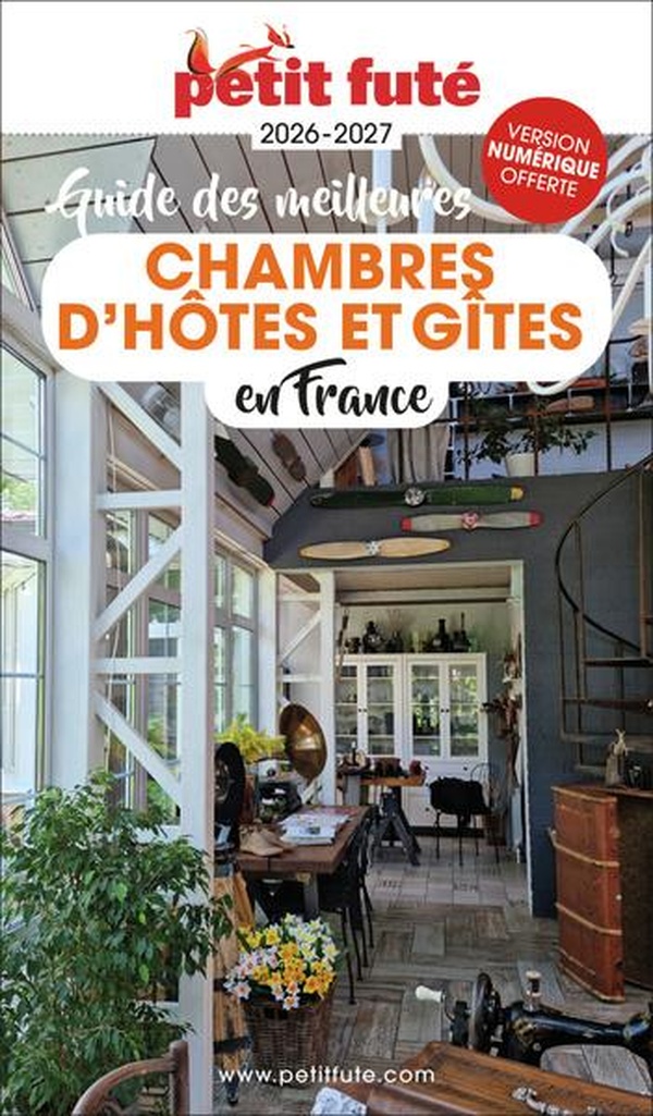 GUIDE LES MEILLEURES CHAMBRES D'HOTES 2026 PETIT FUTE