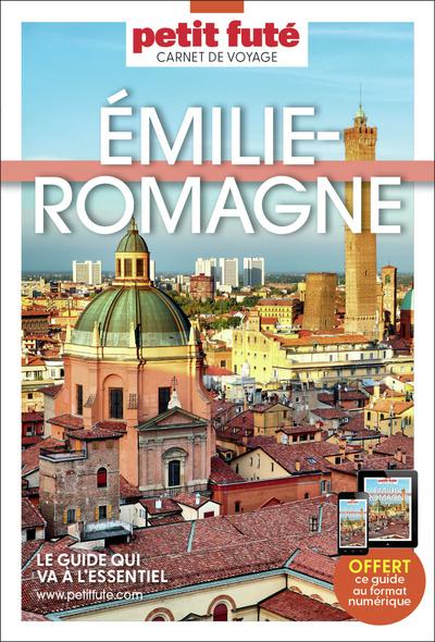 GUIDE EMILIE-ROMAGNE 2026/2027 CARNET PETIT FUTE: BOLOGNE-PARME-RAVENNE- SAN MARINO