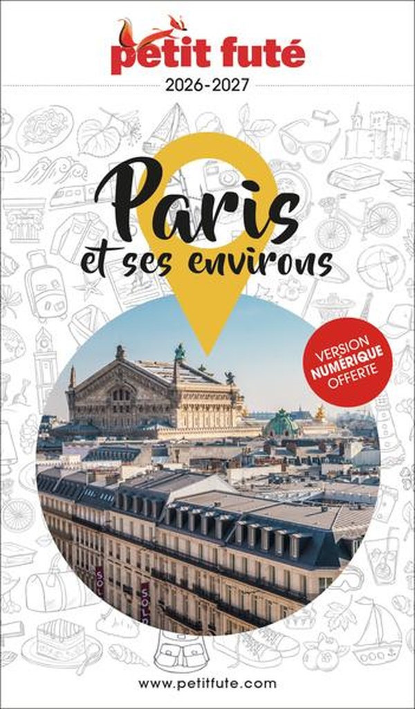GUIDE PARIS ET SES ENVIRONS 2026 PETIT FUTE
