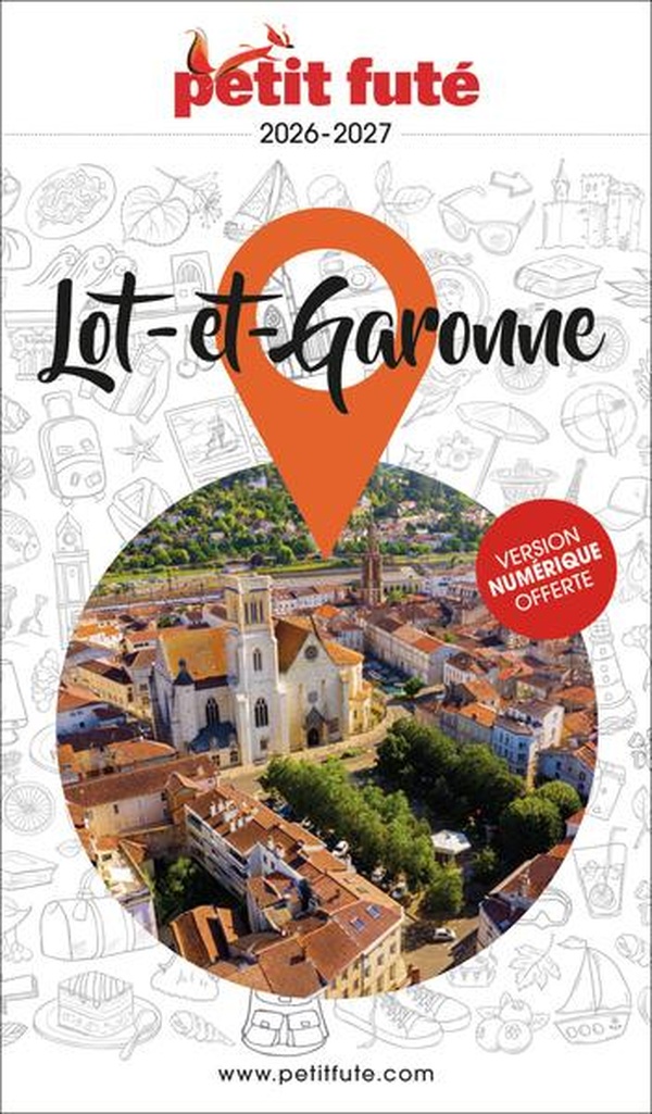 GUIDE LOT-ET-GARONNE 2026 PETIT FUTE
