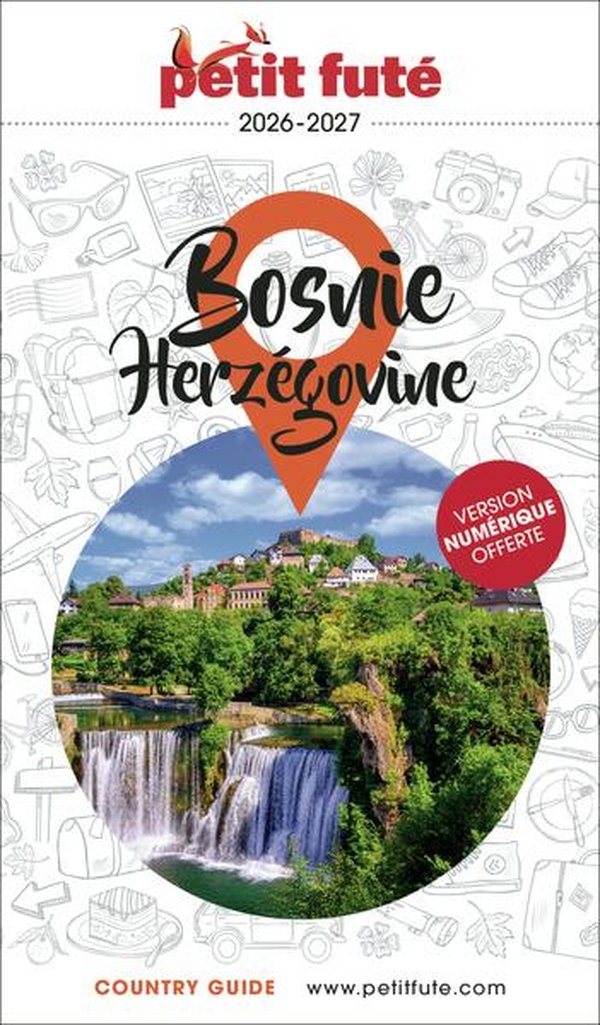 GUIDE BOSNIE-HERZEGOVINE 2026/2027 PETIT FUTE
