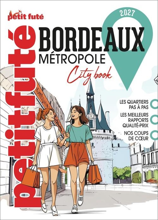 GUIDE BORDEAUX METROPOLE 2027 PETIT FUTE