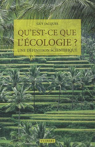 QU'EST CE QUE L'ECOLOGIE ?