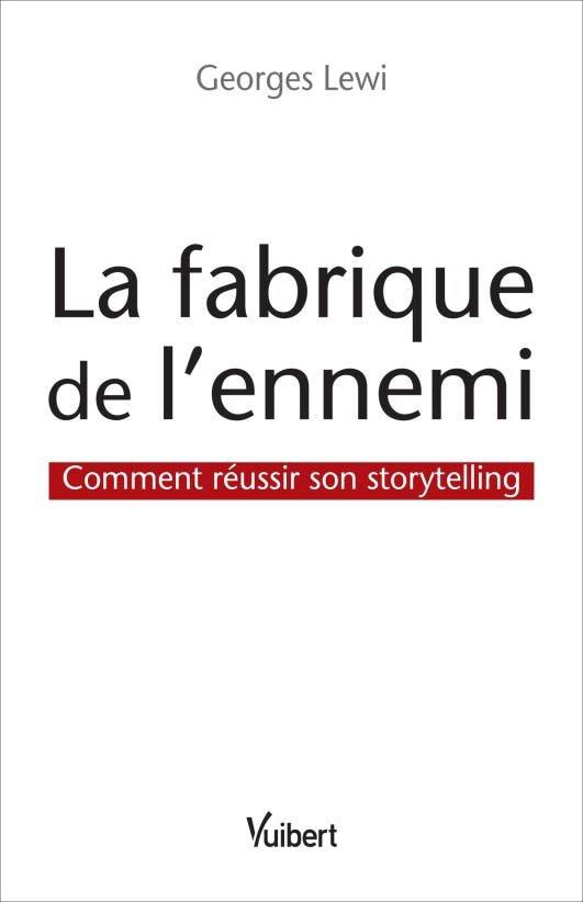 LA FABRIQUE DE L'ENNEMI