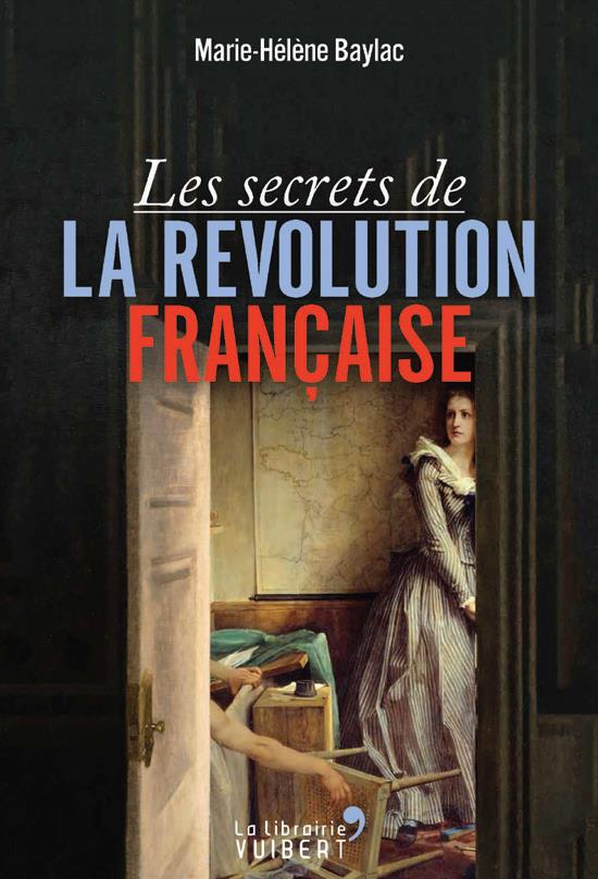 LES SECRETS DE LA REVOLUTION FRANCAISE