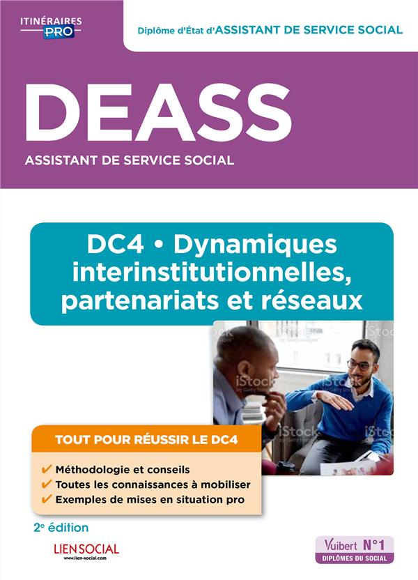 DEASS - DC4 DYNAMIQUES INTERINSTITUTIONNELLES, PARTENARIATS ET RESEAUX - ASSISTANT DE SERVICE SOCIAL