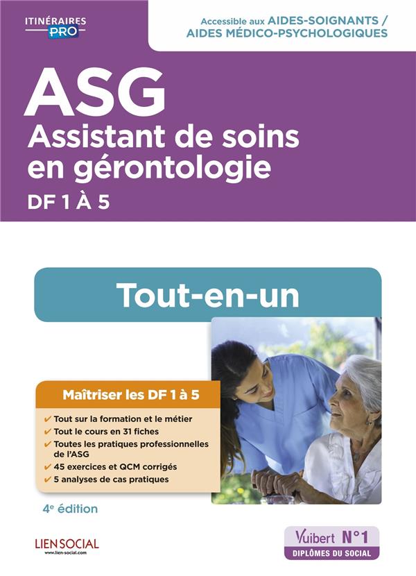 ASSISTANT DE SOINS EN GERONTOLOGIE (ASG) - PREPARATION COMPLETE POUR REUSSIR SA FORMATION - DIPLOME