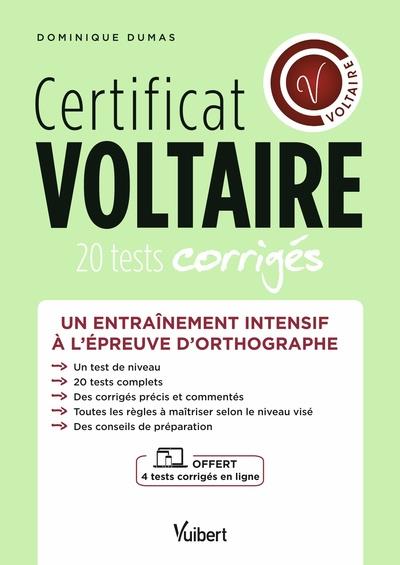 CERTIFICAT VOLTAIRE - 20 TESTS CORRIGES + 4 TESTS OFFERTS EN LIGNE - UN ENTRAINEMENT INTENSIF A L'EP