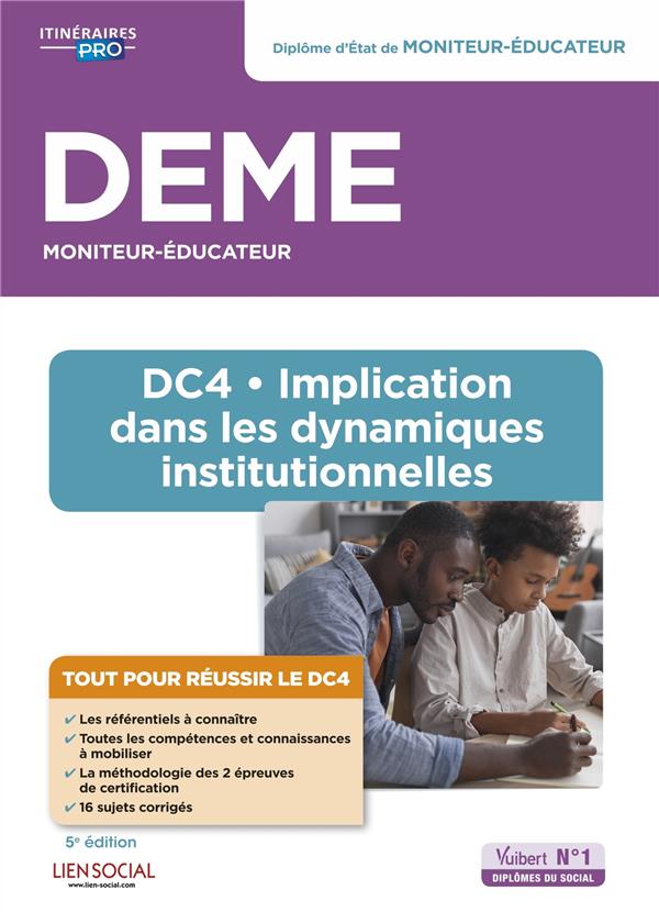 DEME - DC4 IMPLICATION DANS LES DYNAMIQUES INSTITUTIONNELLES - DIPLOME D'ETAT DE MONITEUR-EDUCATEUR