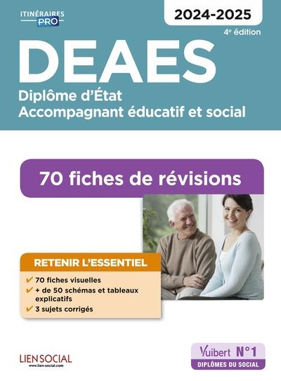 DEAES - 70 FICHES DE REVISIONS - DIPLOME D'ETAT D'ACCOMPAGNANT EDUCATIF ET SOCIAL - 2024-2025