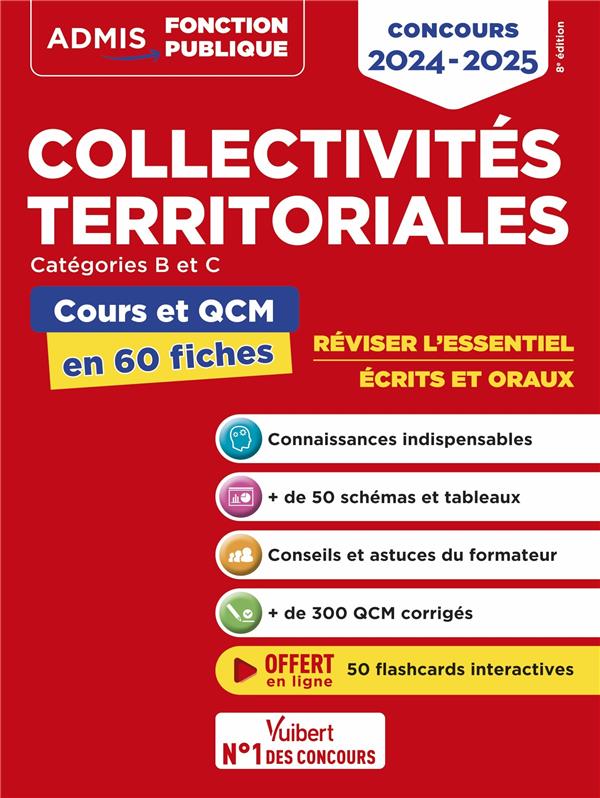 COLLECTIVITES TERRITORIALES - COURS ET QCM - CATEGORIES A, B ET C - L'ESSENTIEL EN 60 FICHES - CONCO