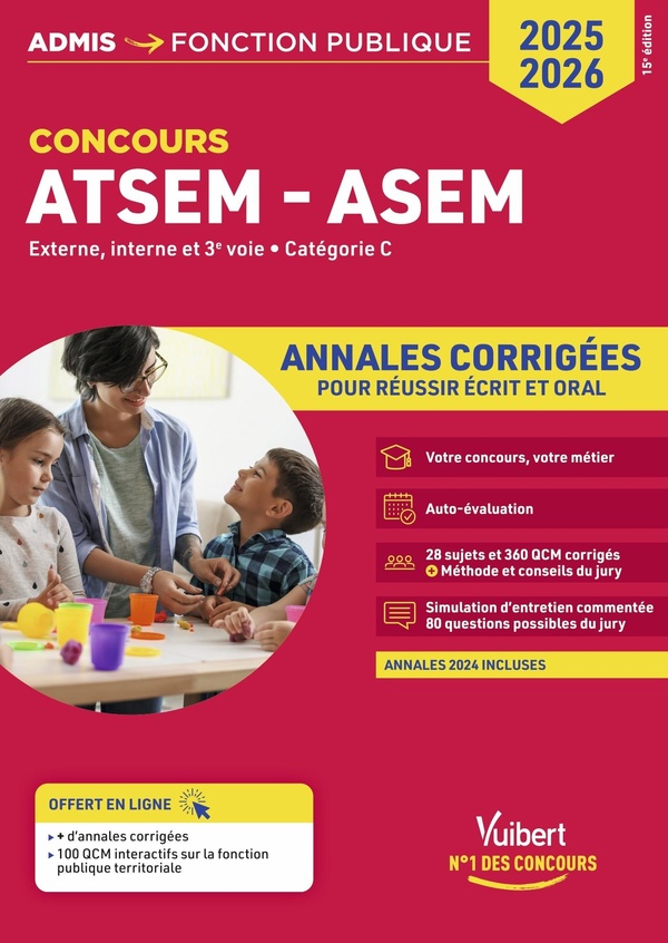 CONCOURS ATSEM ET ASEM - CATEGORIE C - ANNALES CORRIGEES - AGENT (TERRITORIAL) SPECIALISE DES ECOLES