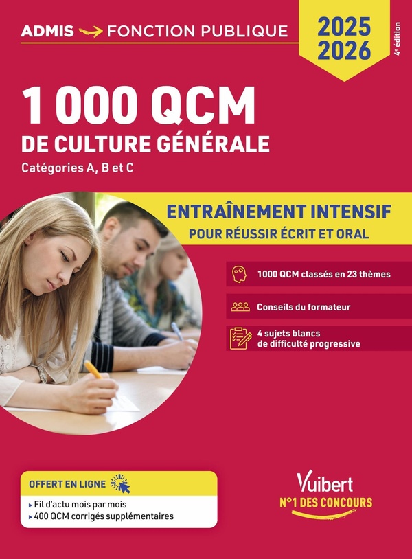 1000 QCM DE CULTURE GENERALE - CONCOURS DE LA FONCTION PUBLIQUE 2025-2026 - CATEGORIES A, B ET C