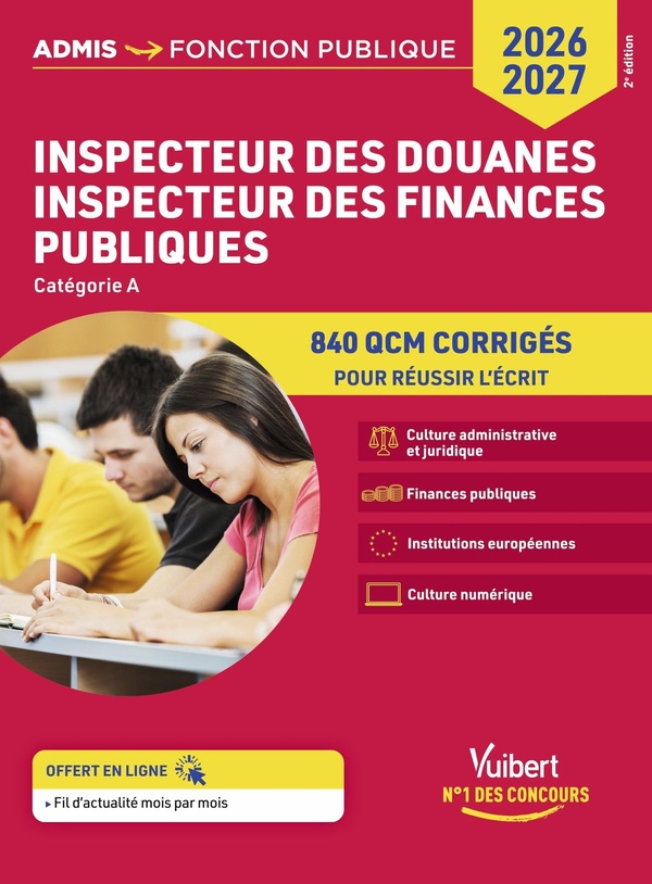 INSPECTEUR DES DOUANES - INSPECTEUR DES FINANCES PUBLIQUES - CATEGORIE A - 840 QCM CORRIGES - CONCOU