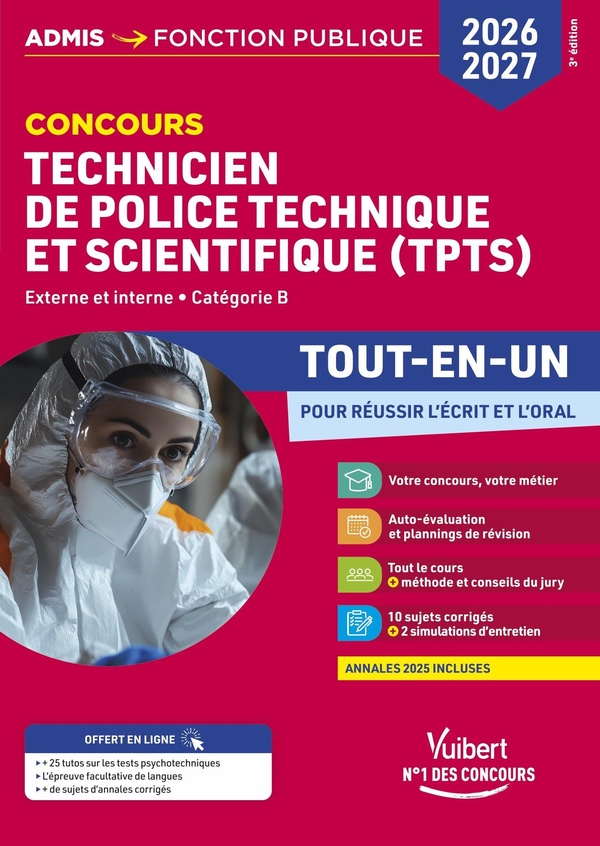 CONCOURS TPTS - TECHNICIEN DE POLICE TECHNIQUE ET SCIENTIFIQUE 2026-2027 - TOUT-EN-UN - EXTERNE ET I