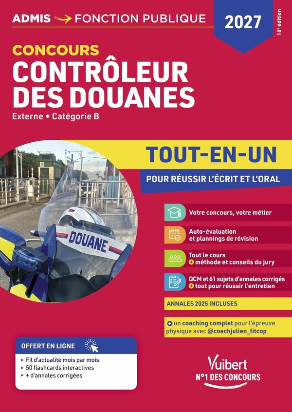 CONCOURS CONTROLEUR DES DOUANES 2027-2028 - TOUT-EN-UN - BRANCHES OPERATIONS COMMERCIALES, SURVEILLA