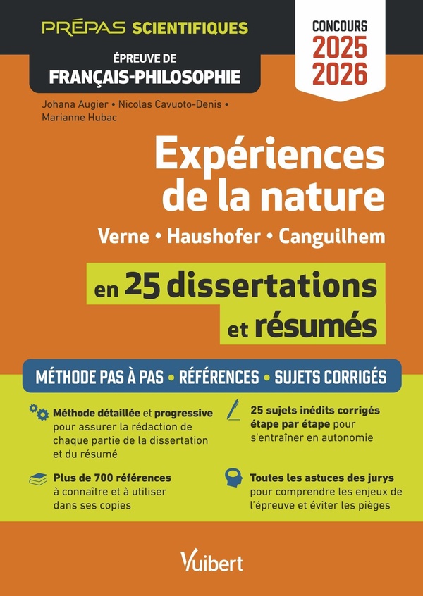 EXPERIENCES DE LA NATURE EN 25 RESUMES ET DISSERTATIONS - EPREUVE DE FRANCAIS-PHILOSOPHIE - PREPAS S