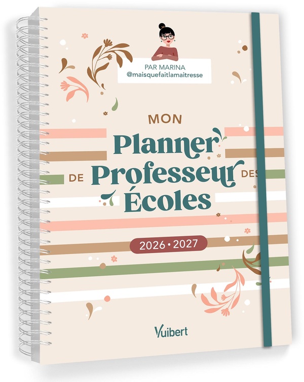 MON PLANNER DE PROFESSEUR DES ECOLES 2026/2027 - CAHIER JOURNAL, SUIVI DES ELEVES, GESTION ADMINISTR
