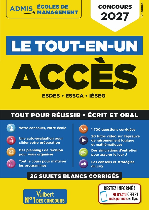 LE TOUT-EN-UN ACCES - 26 SUJETS BLANCS - ECRITS ET ORAUX - TUTOS OFFERTS - ESDES, ESSCA, IESEG - CON