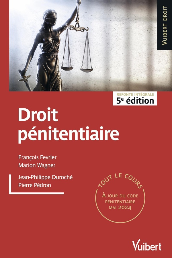 DROIT PENITENTIAIRE - TOUT LE COURS A JOUR DES DERNIERES REFORMES