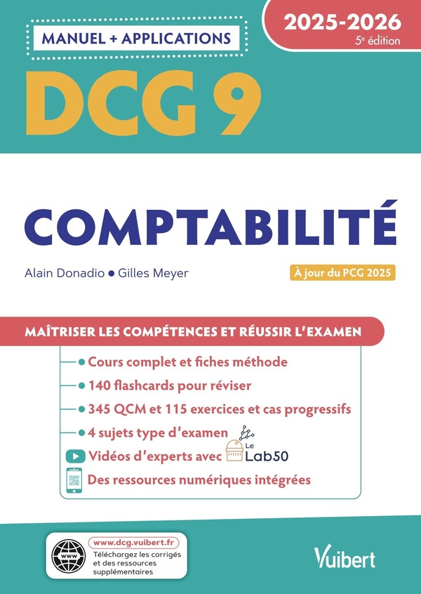 DCG 9 - COMPTABILITE : MANUEL ET APPLICATIONS 2025-2026 - A JOUR DE LA REFORME DU PCG
