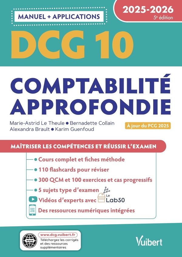 DCG 10 - COMPTABILITE APPROFONDIE : MANUEL ET APPLICATIONS 2025-2026 - A JOUR DE LA REFORME DU PCG