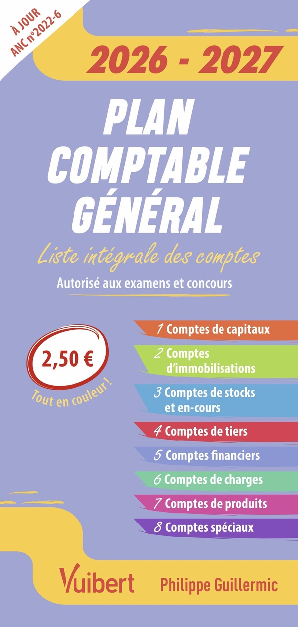 PLAN COMPTABLE GENERAL 2026-2027 (AUTORISE AUX EXAMENS ET CONCOURS) - LA LISTE INTEGRALE DES COMPTES