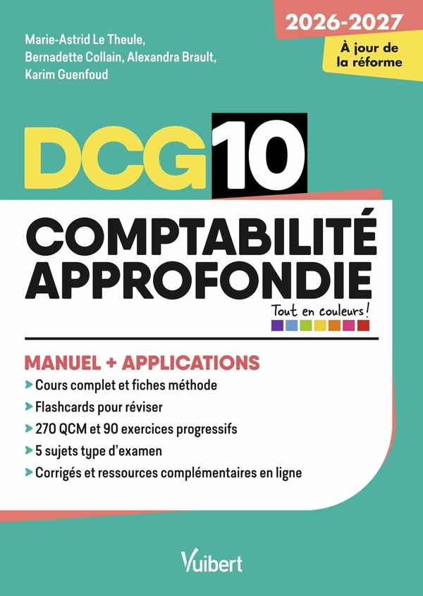 DCG 10 - COMPTABILITE APPROFONDIE : MANUEL ET APPLICATIONS - REFORME 2026-2027 - MAITRISER LES COMPE