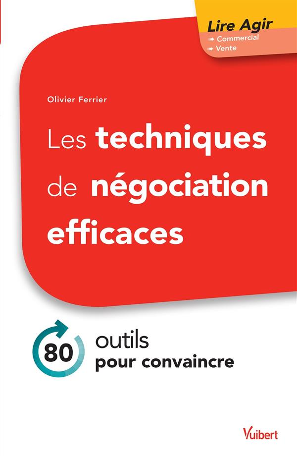 LES TECHNIQUES DE NEGOCIATION EFFICACES