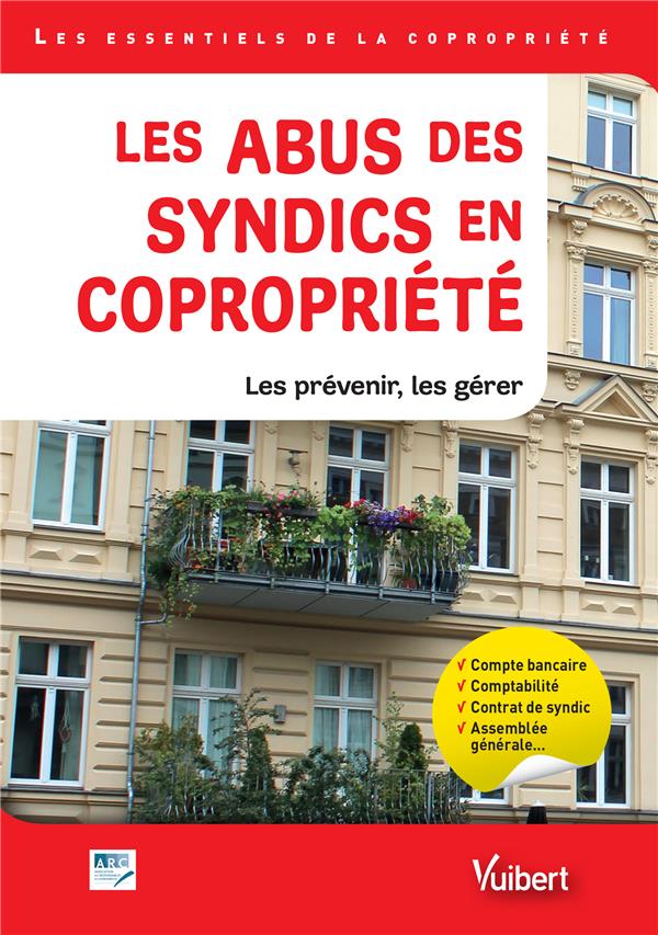 LES ABUS DES SYNDICS EN COPROPRIETE