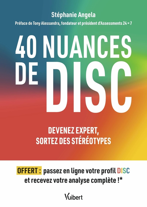 40 NUANCES DE DISC - DEVENEZ EXPERT, SORTEZ DES STEREOTYPES