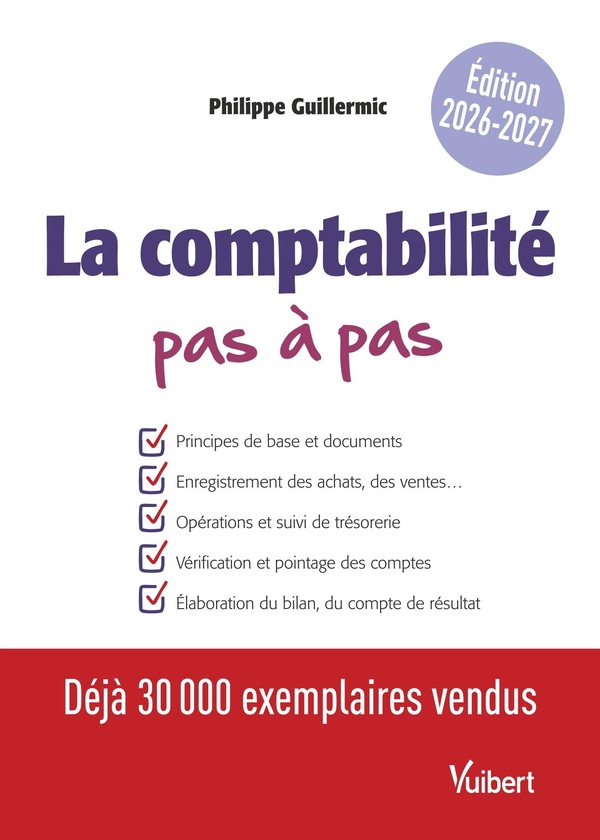 LA COMPTABILITE PAS A PAS - EDITION 2026-2027