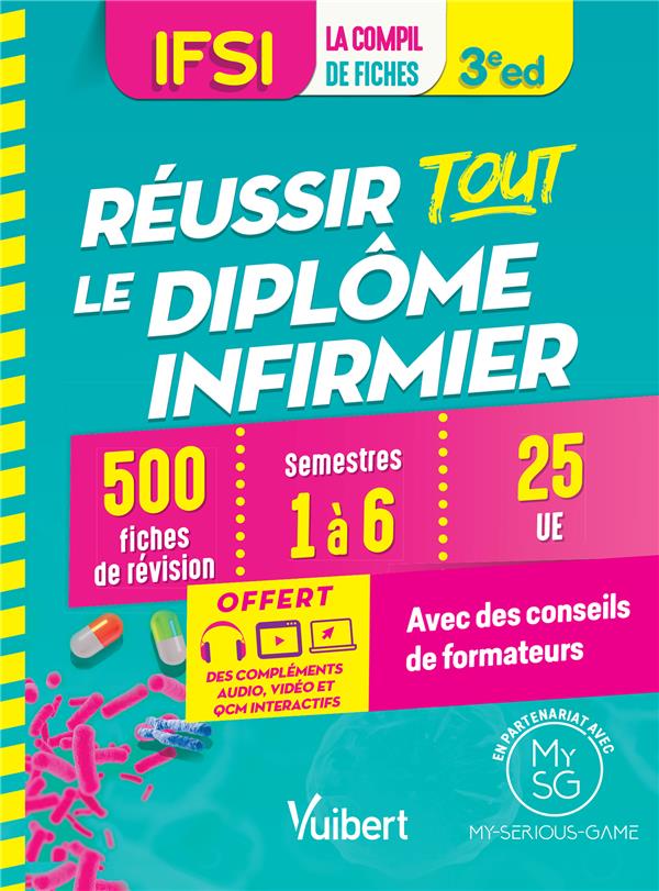 REUSSIR TOUT LE DIPLOME INFIRMIER EN 500 FICHES DE REVISION - IFSI - SEMESTRES 1 A 6 - 26 UNITES D'E