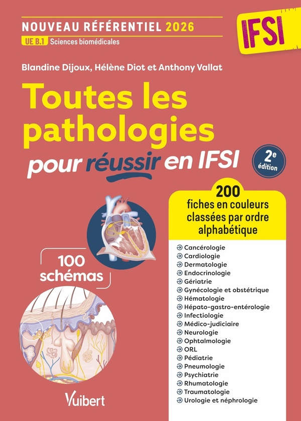 TOUTES LES PATHOLOGIES POUR REUSSIR EN IFSI - NOUVEAU REFERENTIEL 2026 / UE B.1 SCIENCES BIOMEDICALE