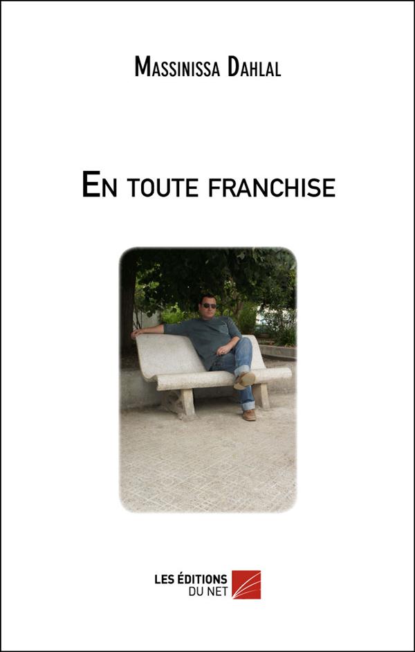 EN TOUTE FRANCHISE
