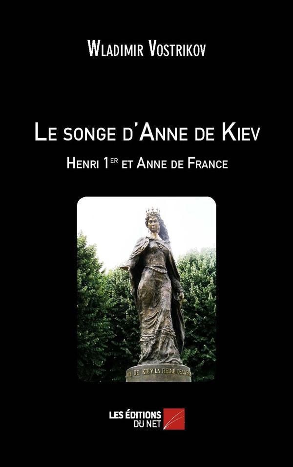 LE SONGE D ANNE DE KIEV - HENRI 1ER ET ANNE DE FRANCE