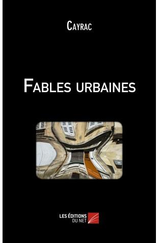 FABLES URBAINES