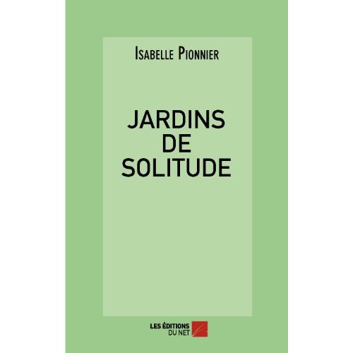 JARDINS DE SOLITUDE