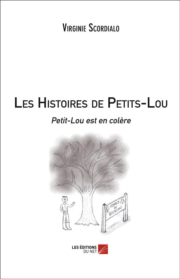 LES HISTOIRES DE PETITS-LOU - PETIT-LOU EST EN COLERE